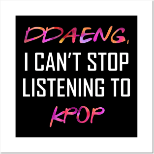 BTS Ddaeng I can't stop listening to k-pop | Army merch Posters and Art